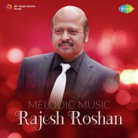 Melodic Music - Rajesh Roshan songs mp3