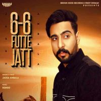 6-6 Futte Jatt Jassa Ambala Song Download Mp3