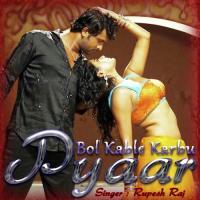 Bol Kable Karbu Pyaar songs mp3