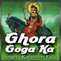Ghora Goga Ka Cham Cham Karamveer Fauji Song Download Mp3
