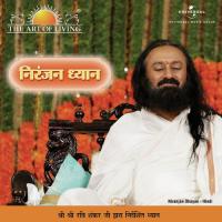 Niranjan Dhayan (Hindi Version) Sri Sri Ravi Shankar Song Download Mp3