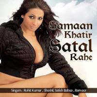 Samaan Khatir Satal Rahe songs mp3