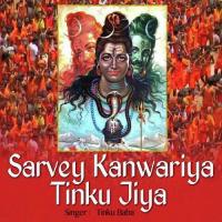Sarvey Kanwriya Tinku Jita Tinku Baba Song Download Mp3