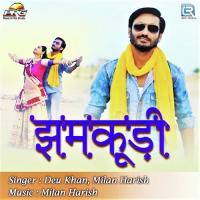 Jhamkudi Deu Khan,Milan Harish Song Download Mp3