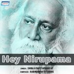 Hey Nirupama Shibaji Chattopadhyay Song Download Mp3