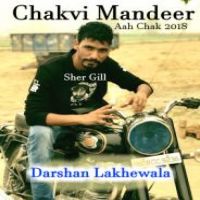 Chakvi Mandeer Darshan Lakhewala Song Download Mp3
