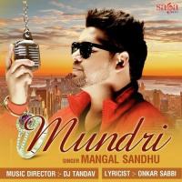 Mundri Mangal Sandhu Song Download Mp3