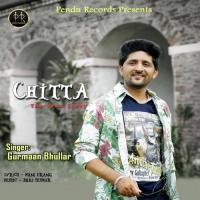 Chitta Gurmaan Bhullar Song Download Mp3