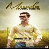 Munda Marda Tere Te Sunny Sandhu Song Download Mp3
