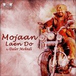 Jugni Mojaan Laen Do Daler Mehndi Song Download Mp3