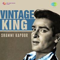 Vintage King Shammi Kapoor songs mp3