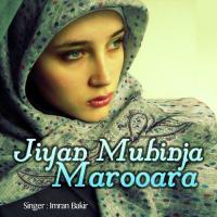 Jiyan Muhinja Marooara Ahmad Mughal Song Download Mp3
