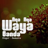 Aqa Aqa Waya Banda Sumaira Song Download Mp3