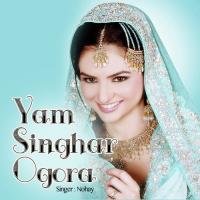Yam Singhar Ogora songs mp3
