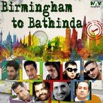 Birmingham to Bathinda: 50 Best of Evergreen Punjabi Pop Hits songs mp3
