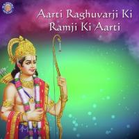 Aarti Raghuvarji Ki-Ramji Ki Aarti songs mp3