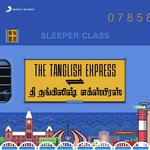 The Tanglish Express songs mp3