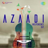 Azaadi Independence Day songs mp3