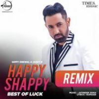 Happy Shappy Remix Jazzy B,Gippy Grewal Song Download Mp3