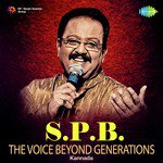 S.P.B. The Voice Beyond Generations - Kannada songs mp3