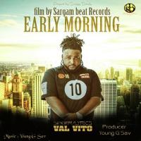Early Morning Val Vito Song Download Mp3