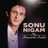 Sonu Nigam: My Favourite Tracks songs mp3
