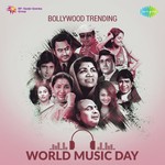 Bollywood Trending - World Music Day songs mp3