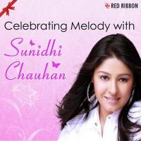 Celebrating Melody With Sunidhi Chauhan songs mp3