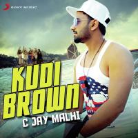 Kudi Brown C Jay Malhi Song Download Mp3