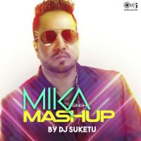 Mika Singh Mashup Mika Singh Song Download Mp3