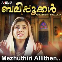 Mezhuthiri Allithen Leela Joseph Song Download Mp3