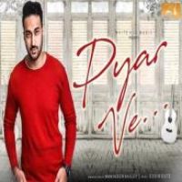 Pyar Ve Maninder Kailey Song Download Mp3