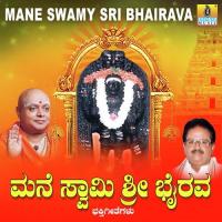 Mane Swamy Sri Bhairava songs mp3