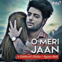 O Meri Jaan Siddharth Slathia,Anjana Mohi Song Download Mp3