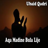 Aqa Madine Bula Lije songs mp3