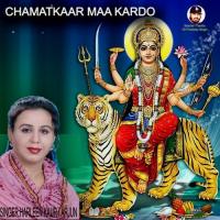 Chamatkaar Maa Kardo songs mp3