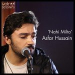 Nahi Milta Asfar Hussain Song Download Mp3