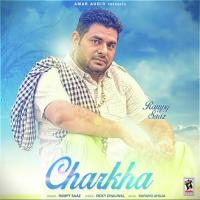 Charkha Rampy Saaz Song Download Mp3