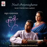 Neel-Anjonoghono Jayati Chakraborty,Prattyush Bandyopadhyay Song Download Mp3