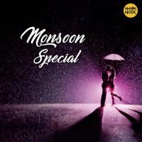 Monsoon Special songs mp3