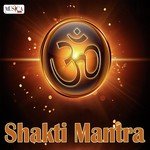 Shakti Mantra songs mp3