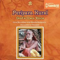 Periyava Kural: God&039;s Own Voice (Live) songs mp3