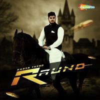 Raund Kadir Thind Song Download Mp3