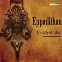 Eppadi Than En Ullam Sounds Of Isha Song Download Mp3
