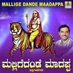 Mallige Dande Maadappa songs mp3