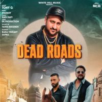 Dead Roads Tony G Song Download Mp3