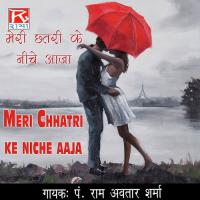 Meri Chatri P. Ram Avtar Sharma Song Download Mp3