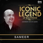 Iconic Legend Of Bollywood - Sameer songs mp3
