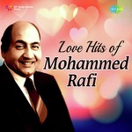 Love Hits Of Mohammed Rafi songs mp3