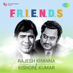 F.R.I.E.N.D.S. - Rajesh Khanna And Kishore Kumar songs mp3